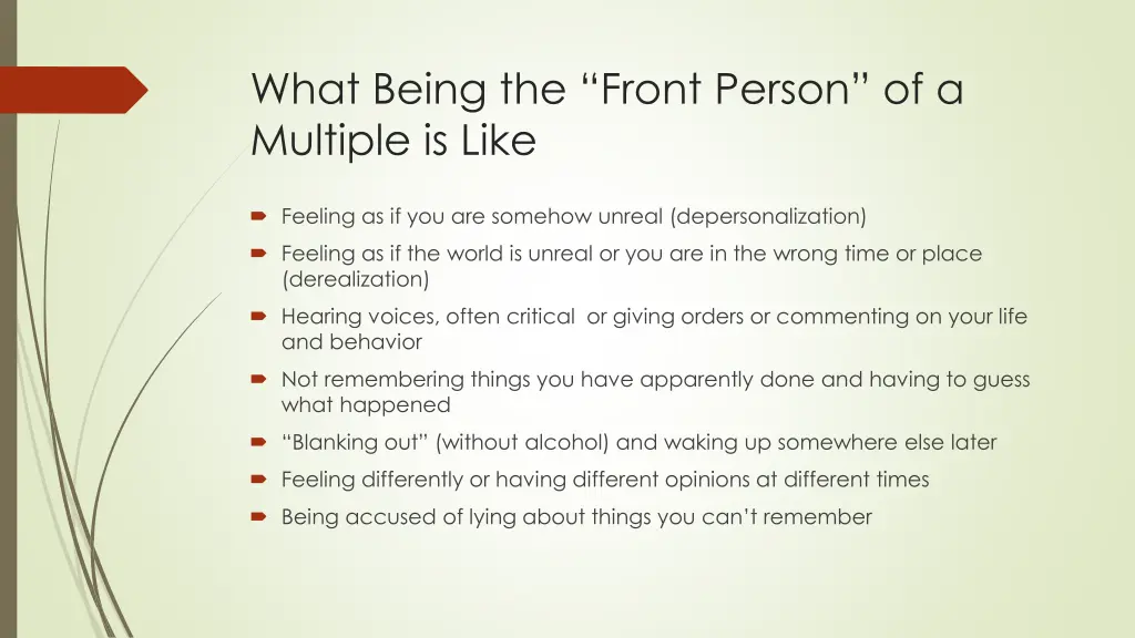 what being the front person of a multiple is like