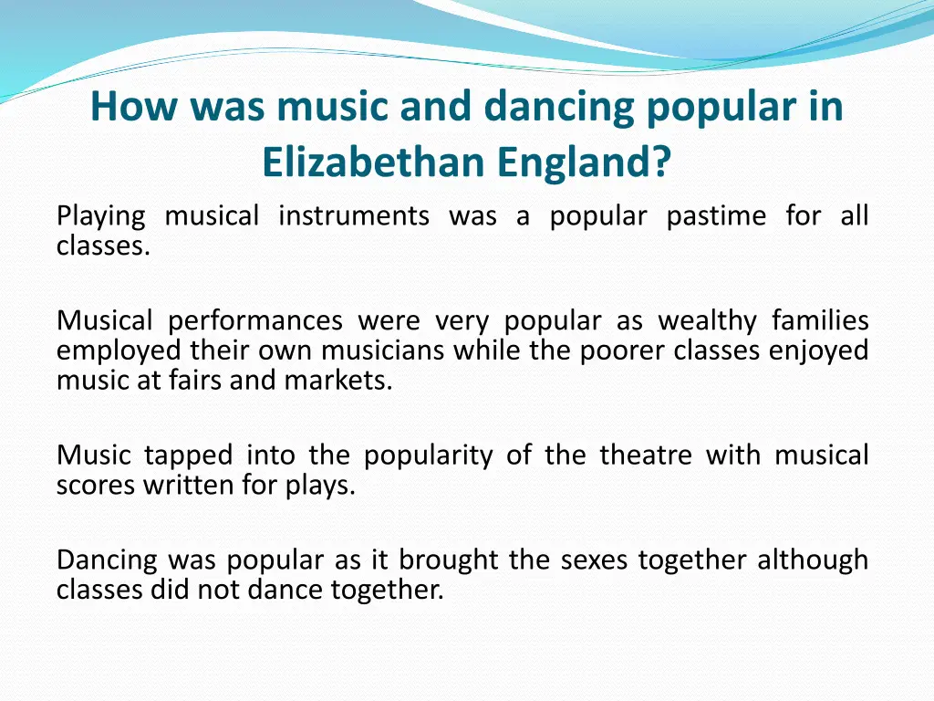 how was music and dancing popular in elizabethan