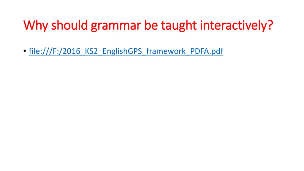 why should grammar be taught interactively