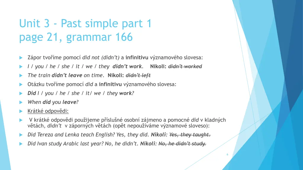 unit 3 past simple part 1 page 21 grammar 166 1