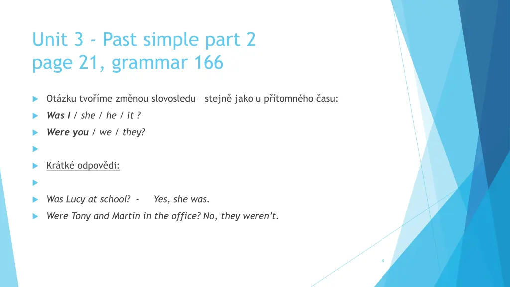 unit 3 past simple part 2 page 21 grammar 166