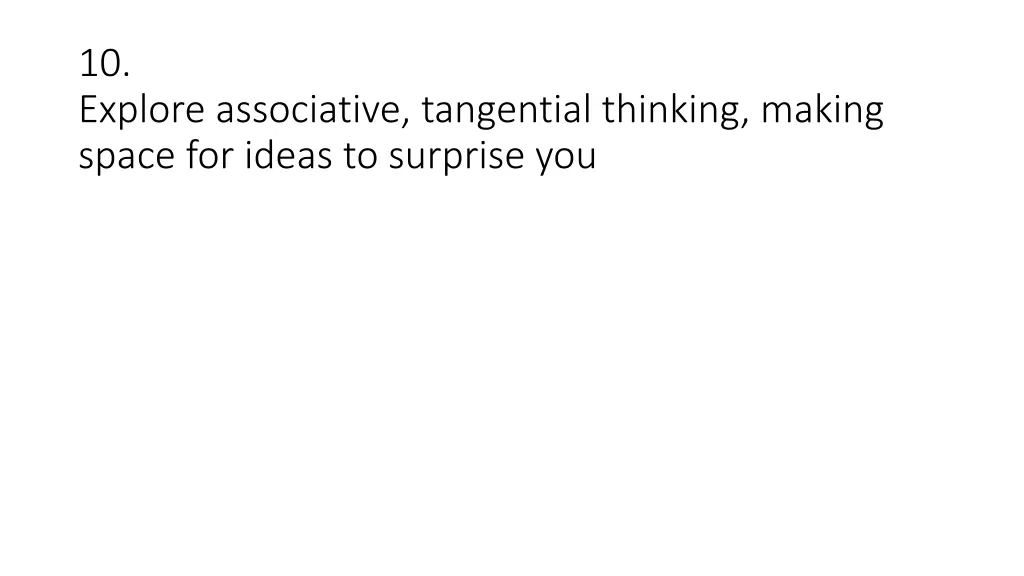 10 explore associative tangential thinking making