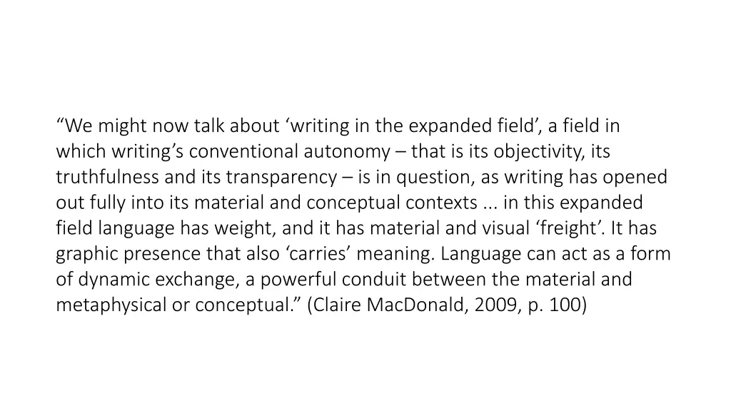 we might now talk about writing in the expanded