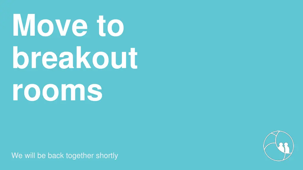 move to breakout rooms 1