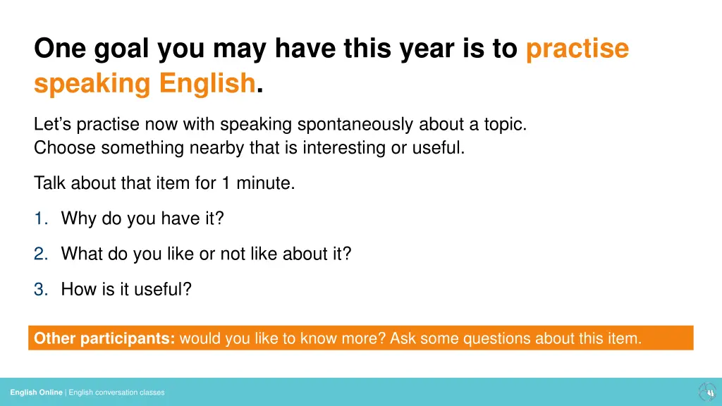 one goal you may have this year is to practise