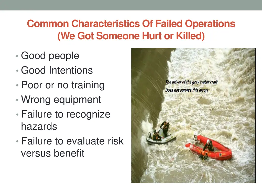 common characteristics of failed operations