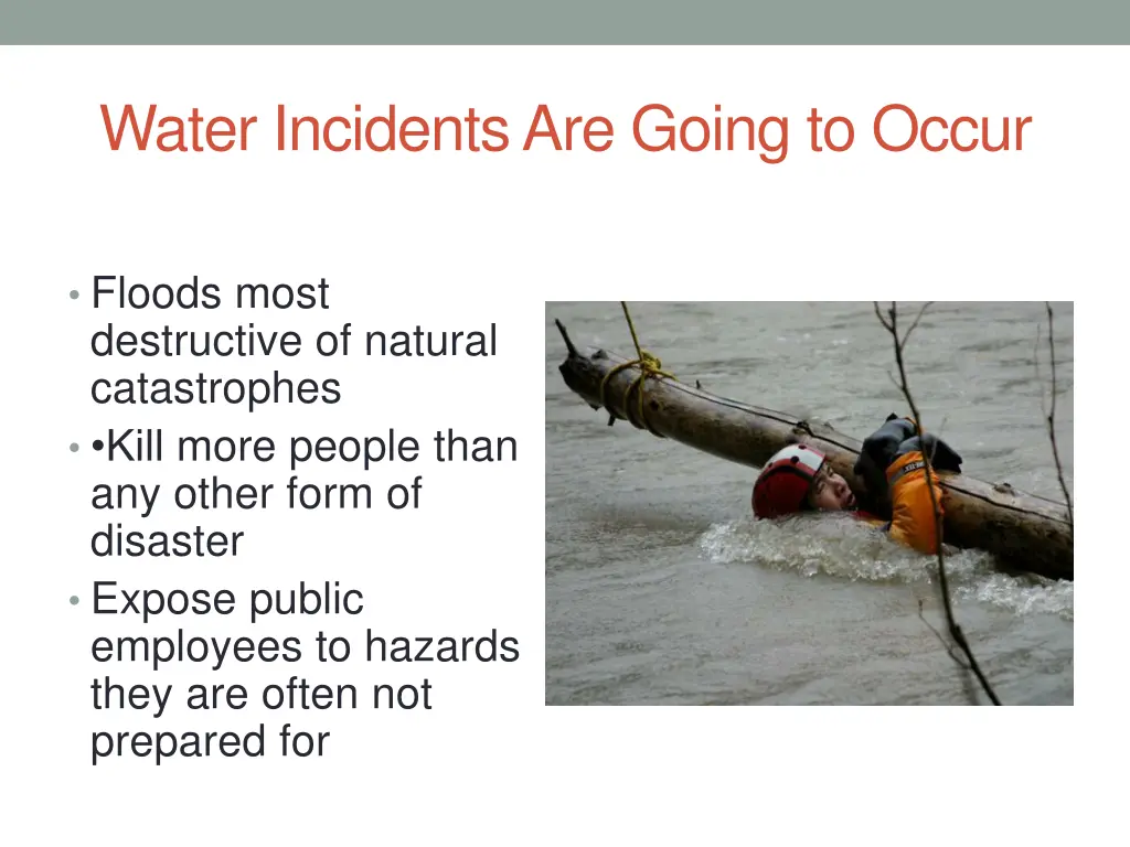 water incidents are going to occur