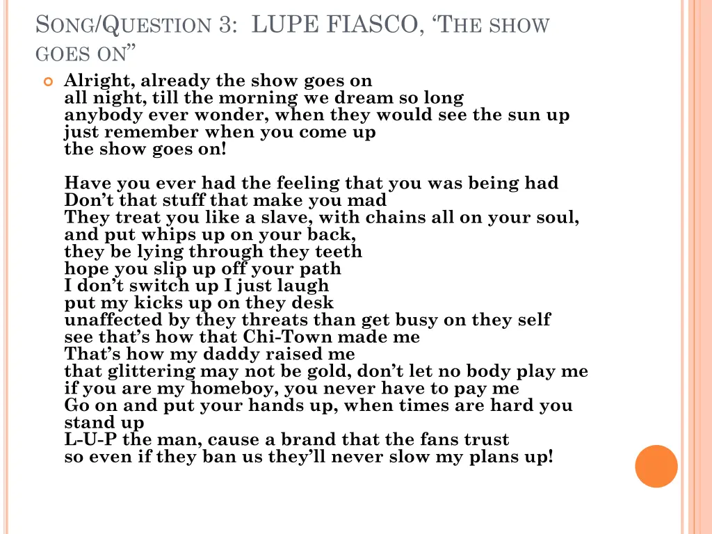 s ong q uestion 3 lupe fiasco t he show goes