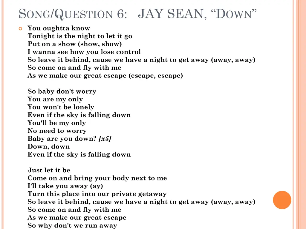 s ong q uestion 6 jay sean d own