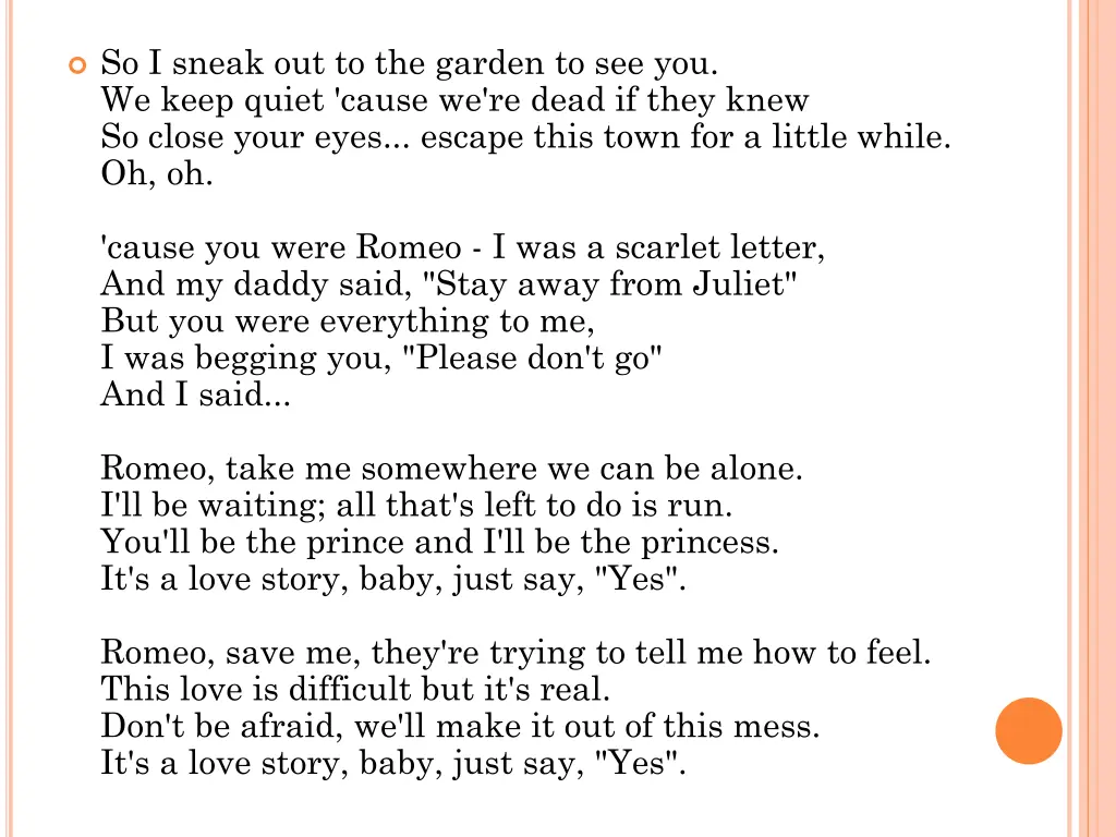 so i sneak out to the garden to see you we keep