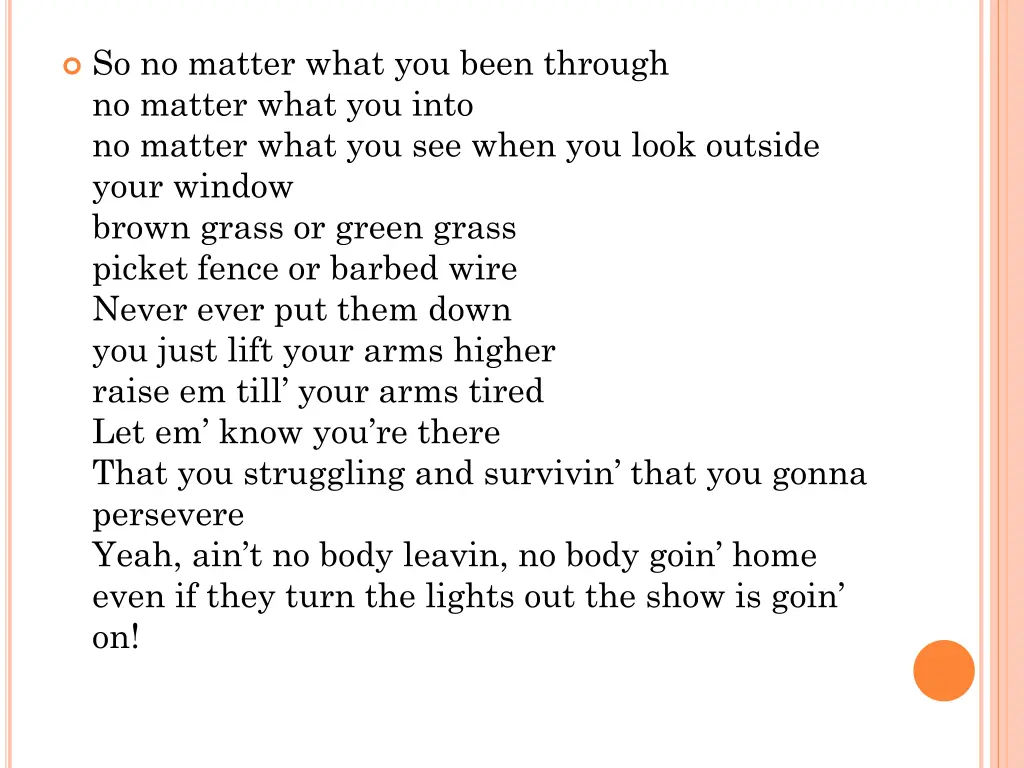so no matter what you been through no matter what