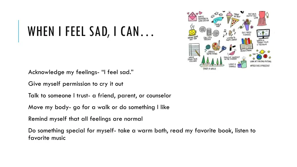 when i feel sad i can