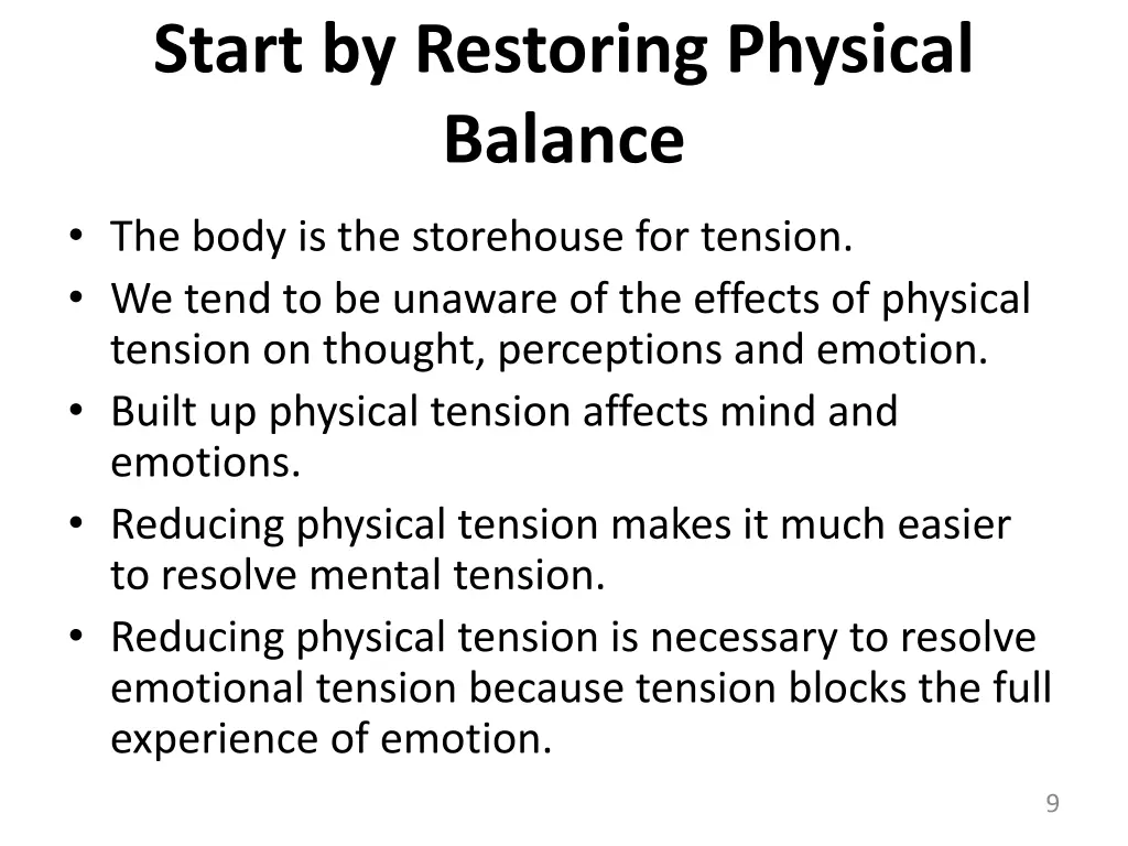 start by restoring physical balance