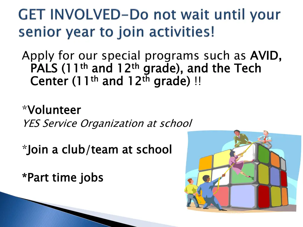 apply for our special programs such as avid pals