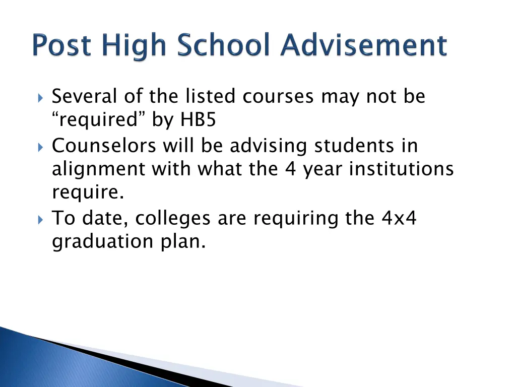 several of the listed courses may not be required
