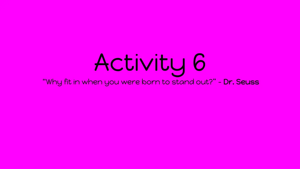 activity 6 why fit in when you were born to stand