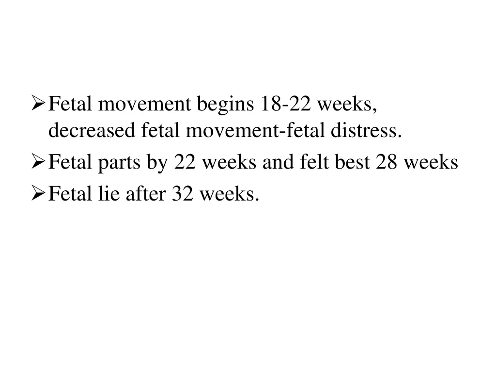 fetal movement begins 18 22 weeks decreased fetal