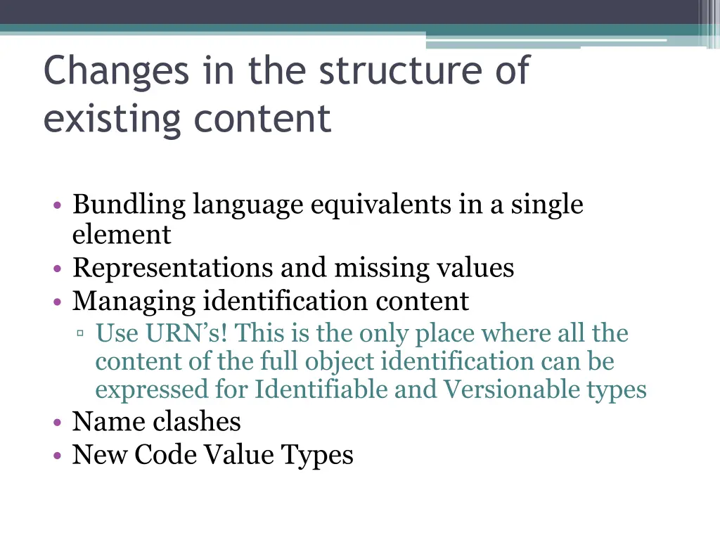 changes in the structure of existing content 3