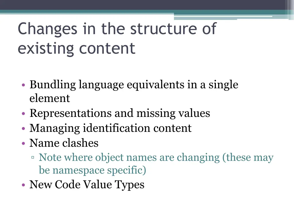 changes in the structure of existing content 4