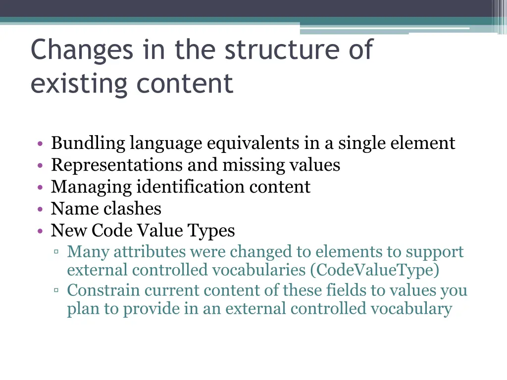 changes in the structure of existing content 5