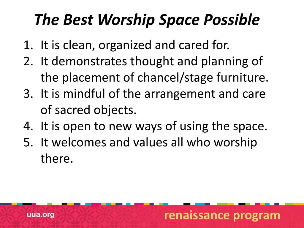 the best worship space possible
