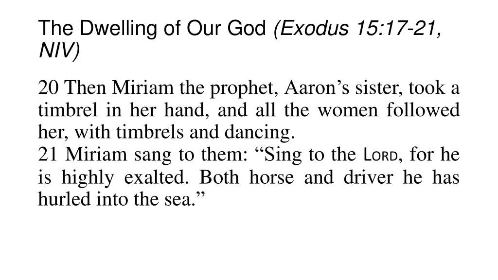 the dwelling of our god exodus 15 17 21 niv