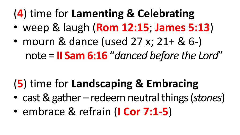 4 time for lamenting celebrating weep laugh