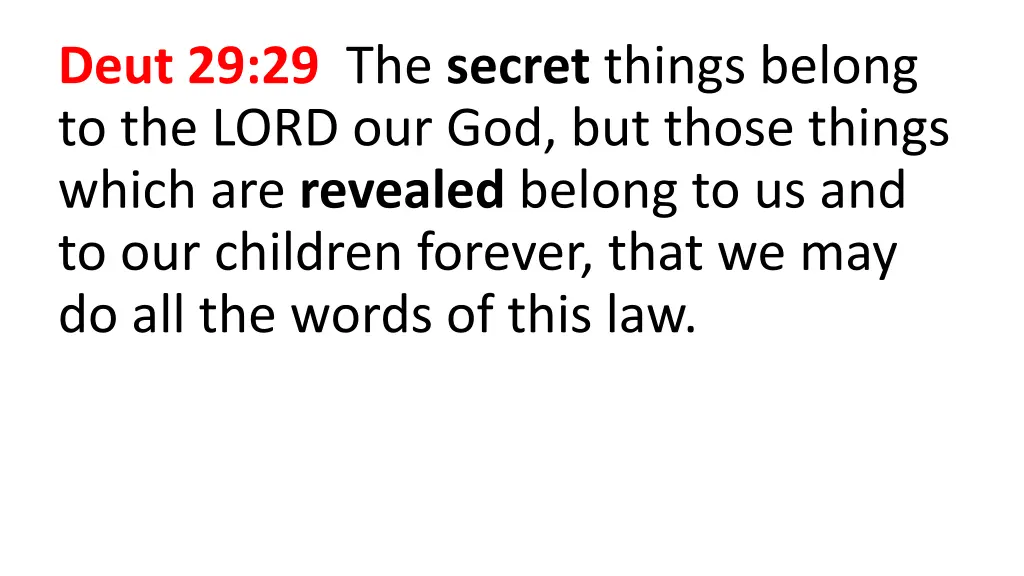 deut 29 29 the secret things belong to the lord