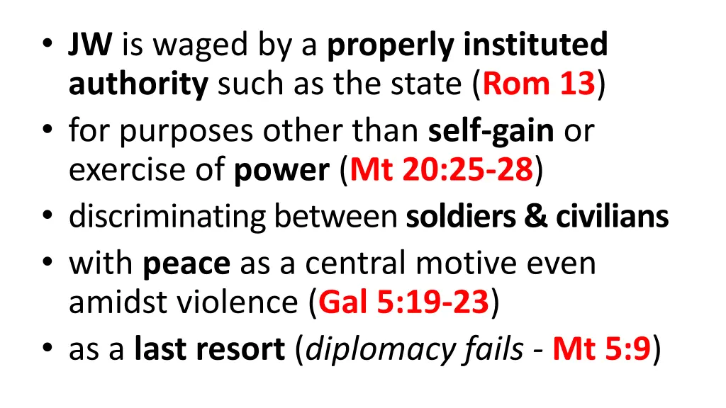 jw is waged by a properly instituted authority
