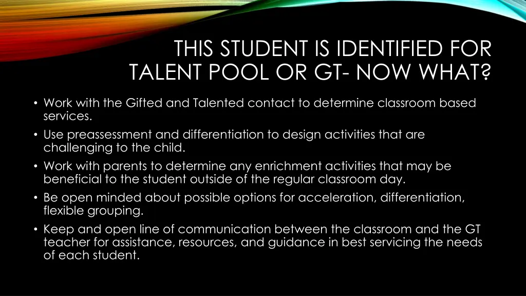this student is identified for talent pool