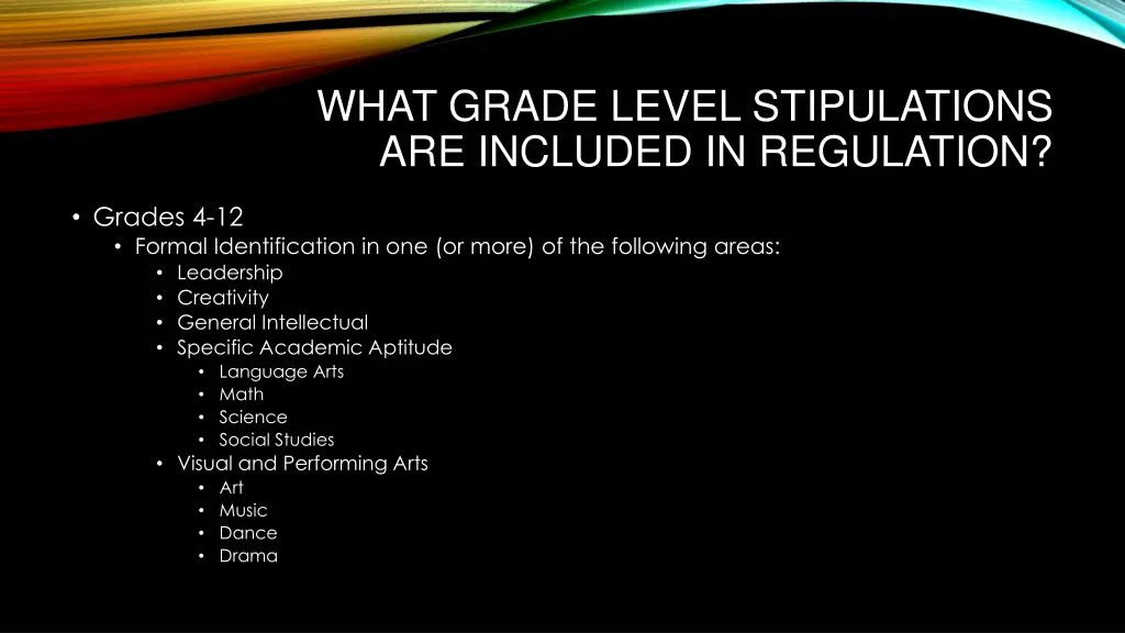 what grade level stipulations are included 1