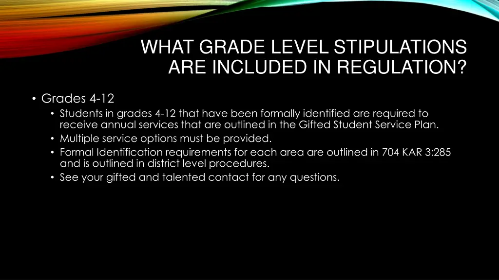 what grade level stipulations are included 2
