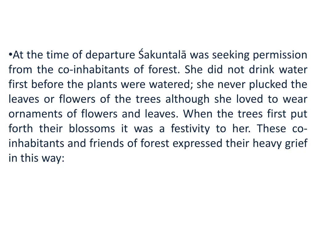 at the time of departure akuntal was seeking