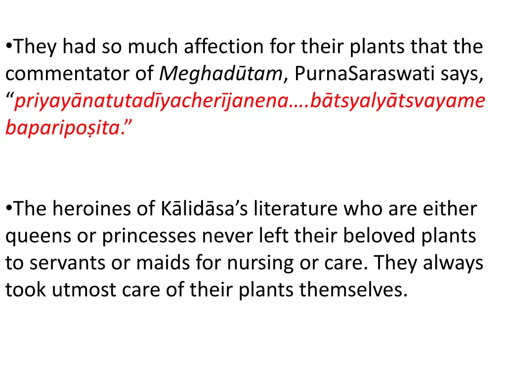 they had so much affection for their plants that