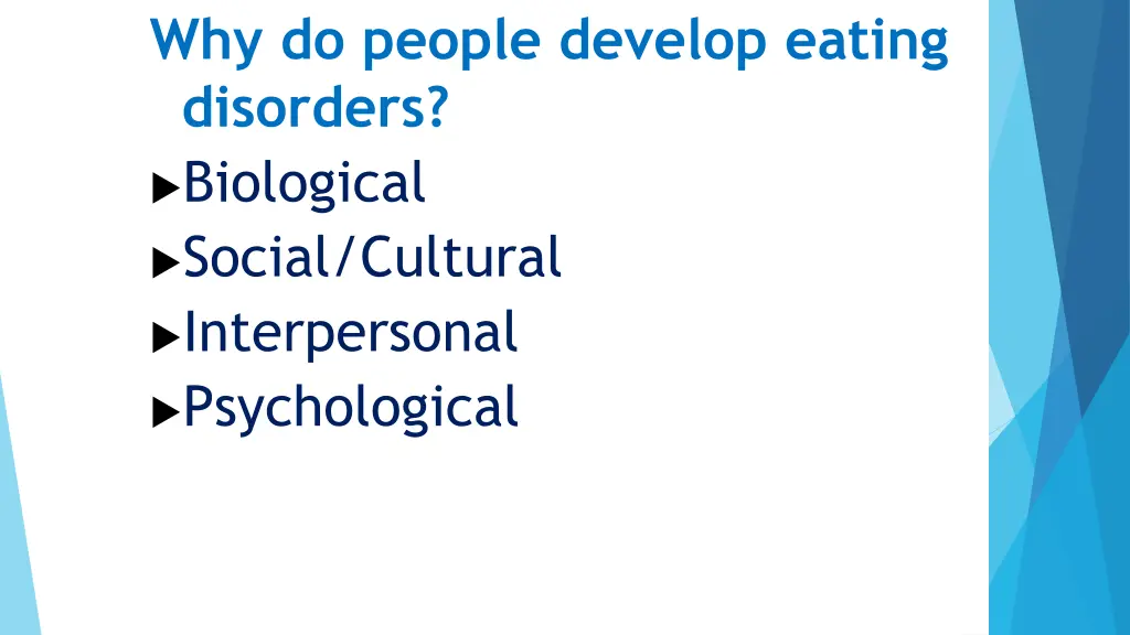 why do people develop eating disorders biological