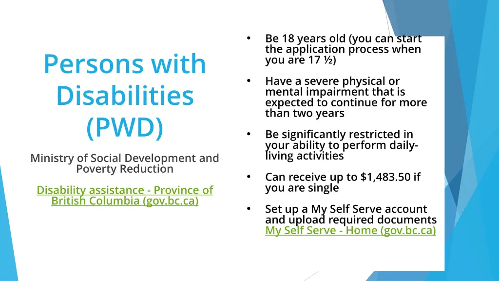 be 18 years old you can start the application