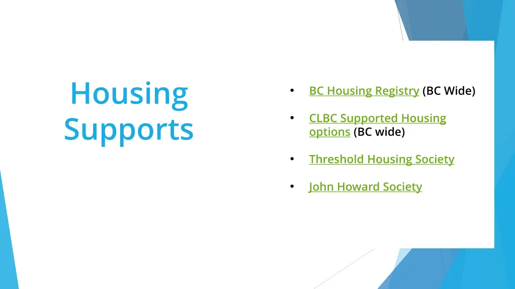 housing supports