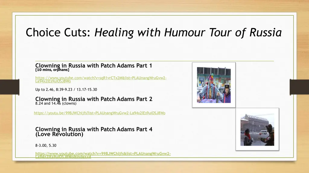 choice cuts healing with humour tour of russia
