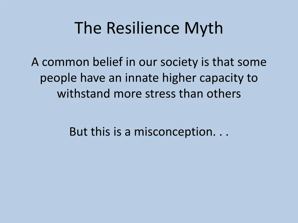the resilience myth