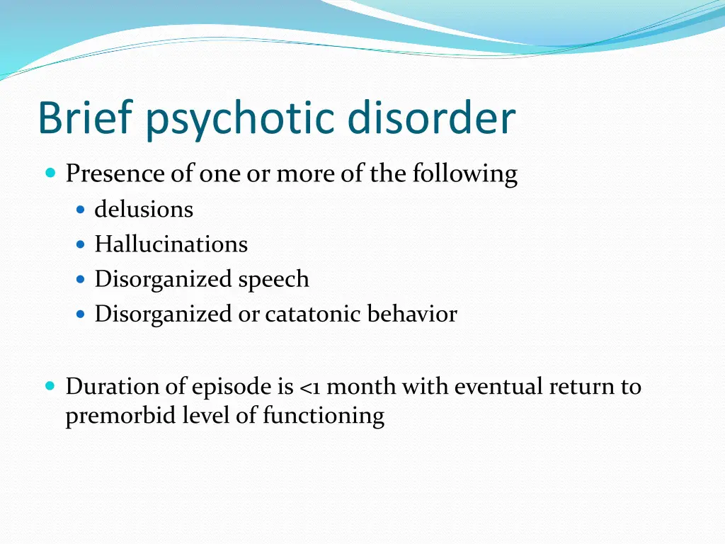 brief psychotic disorder