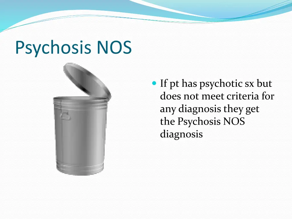 psychosis nos