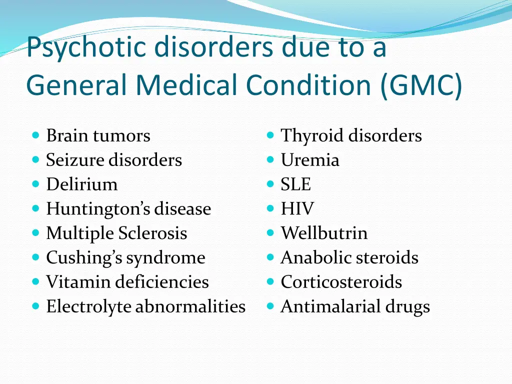 psychotic disorders due to a general medical
