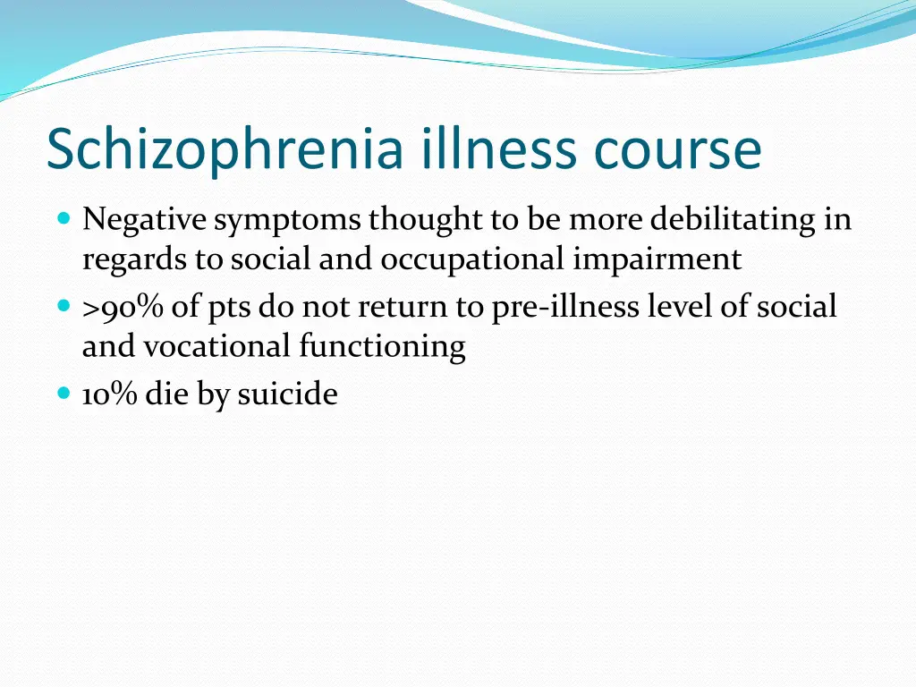 schizophrenia illness course