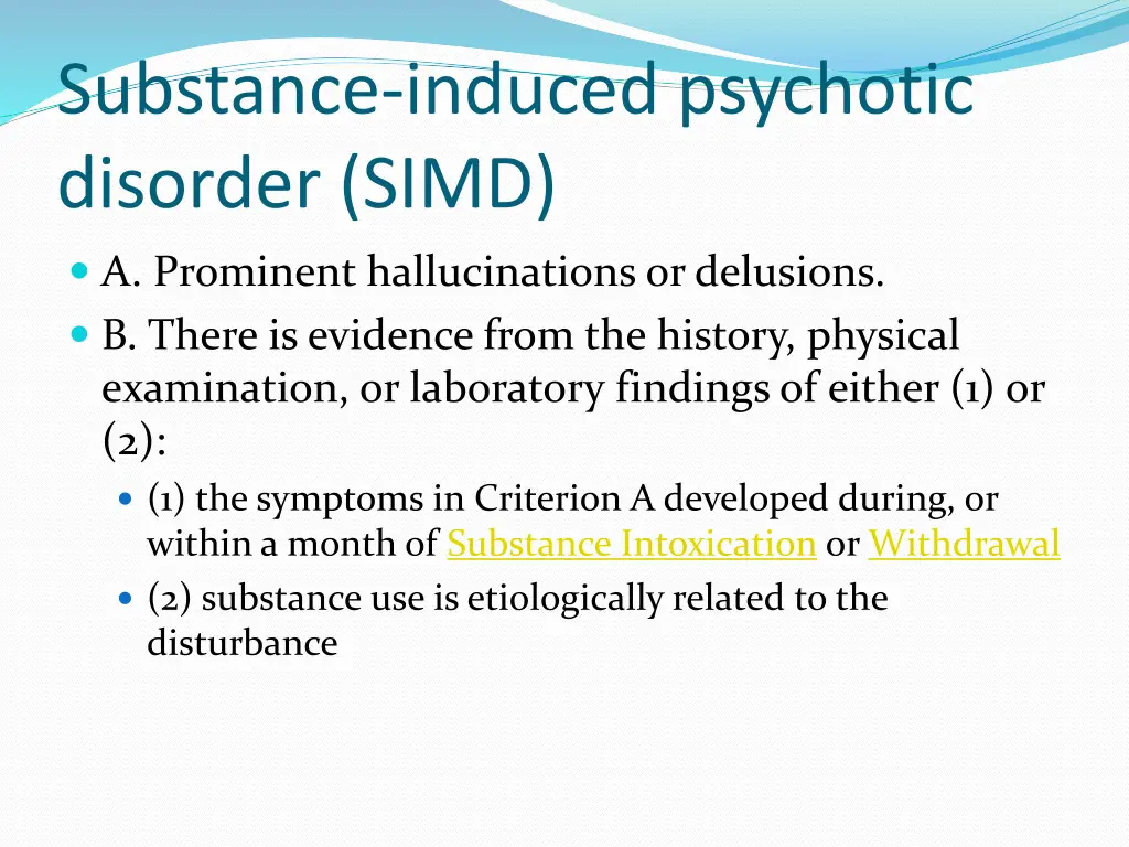 substance induced psychotic disorder simd
