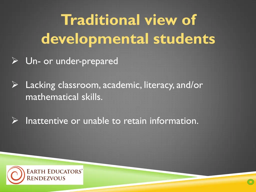 traditional view of developmental students