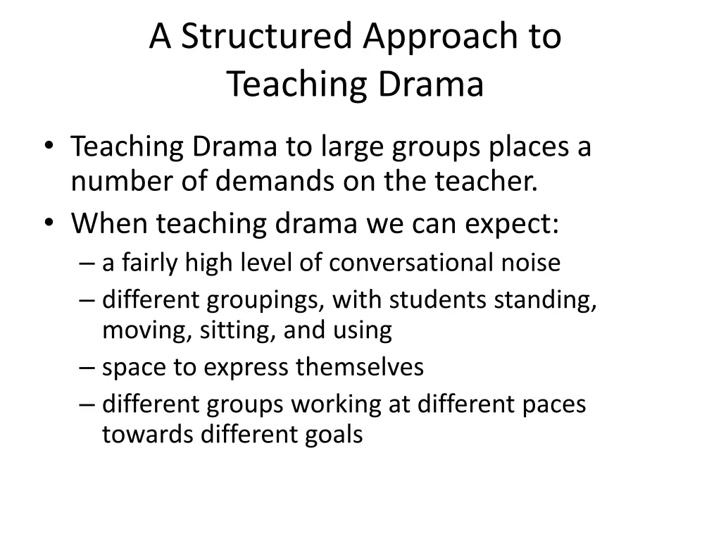 a structured approach to teaching drama