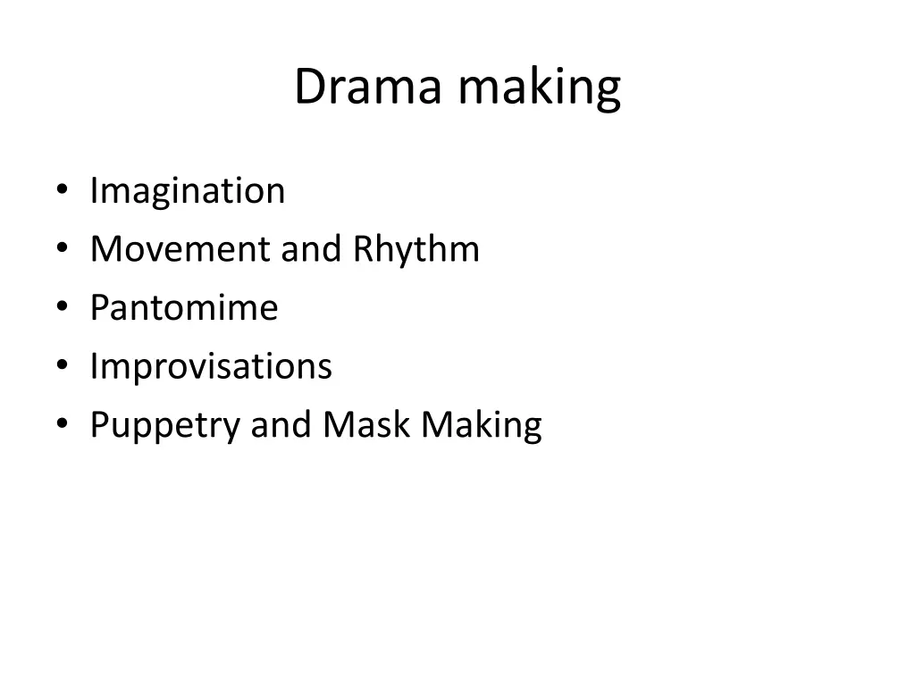 drama making