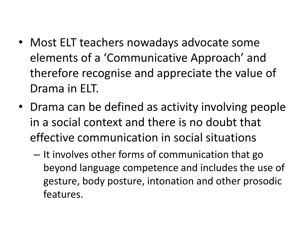 most elt teachers nowadays advocate some elements