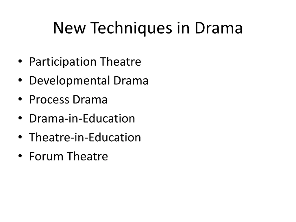 new techniques in drama