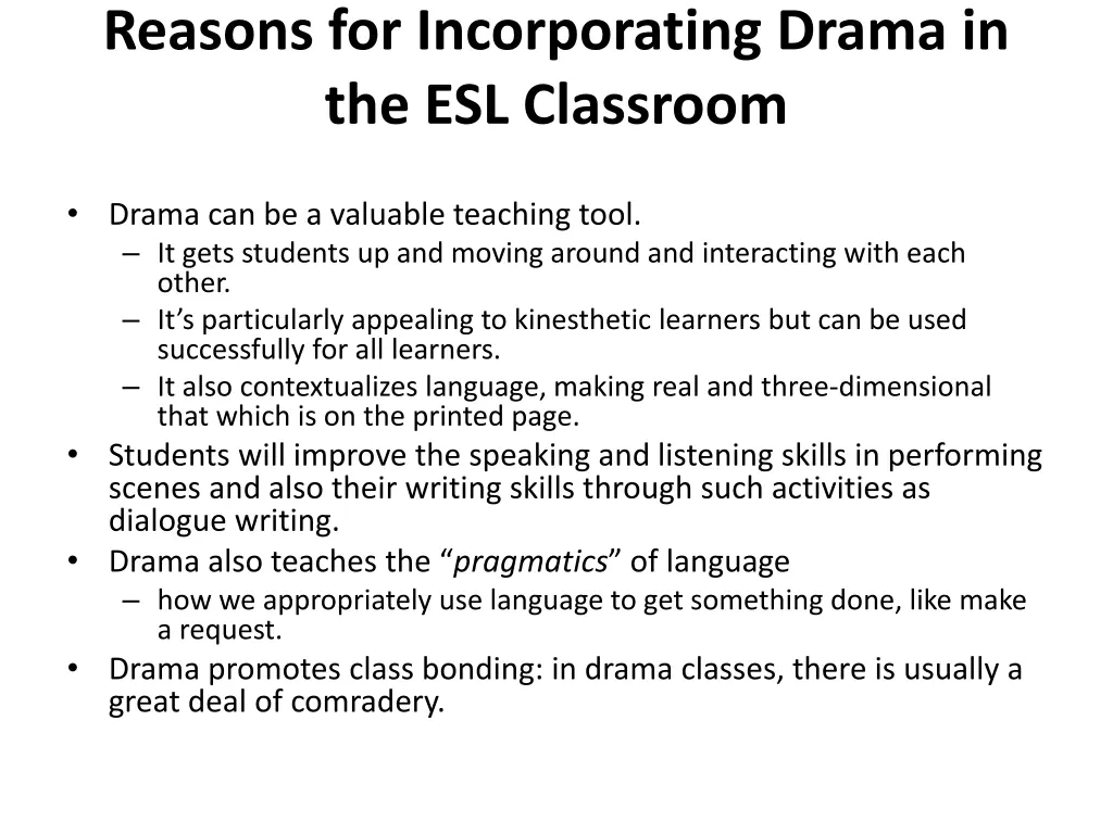 reasons for incorporating drama
